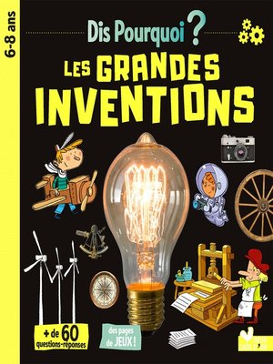 cover image of Dis pourquoi Les grandes inventions